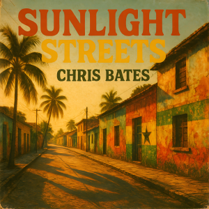 Chris-Bates-sunlight-streets-album_cover