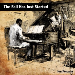 Ion-Fonzain-the-fall-has-just-started-album_cover