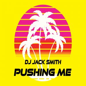 Jack-Smith-Dj-pushing-me-album_cover