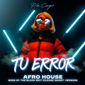 P-La-Cangri-tu-errorafro-house-boss-of-the-block-edit-clean-album_cover
