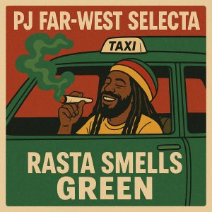 PJ-FarWest-Selecta-rasta-smells-green-album_cover