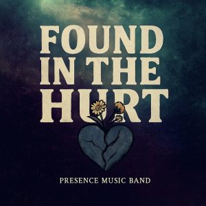Presence-Music-found-in-the-hurt-album_cover